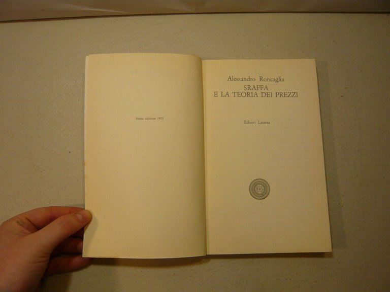 Roncaglia, SRAFFA E LA TEORIA DEI PREZZI, Laterza, Bari, 1975
