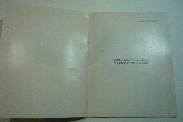 Rongone, CARLO ROSA E LA CHIESA DEL CROCIFISSO IN BITONTO, …