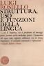 Rosiello,STRUTTURA,USO E FUNZIONI DELLA LINGUA,1965 Vallecchi[linguistica