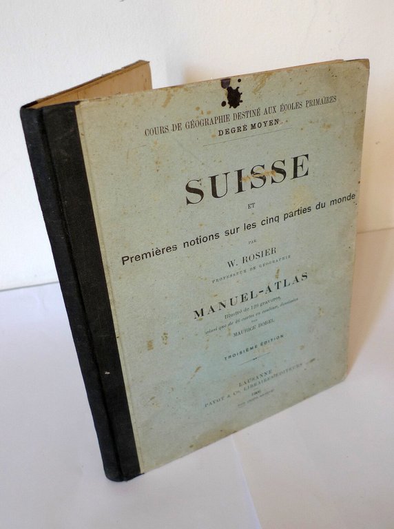 Rosier,SUISSE.MANUEL-ATLAS,1906 Payot[Svizzera,atlante,corso geografia,storia | Immagine Gallery 1
