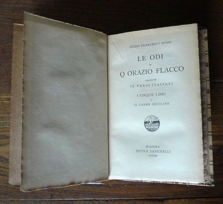 Rossi,LE ODI DI ORAZIO FLACCO TRADOTTE IN VERSI ITALIANI,1912 Zanichelli[LAT/ITA