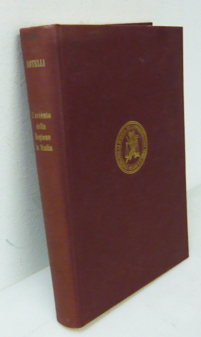 Rotelli,L'AVVENTO DELLA REGIONE IN ITALIA,1967 Giuffrè[diritto costituzionale