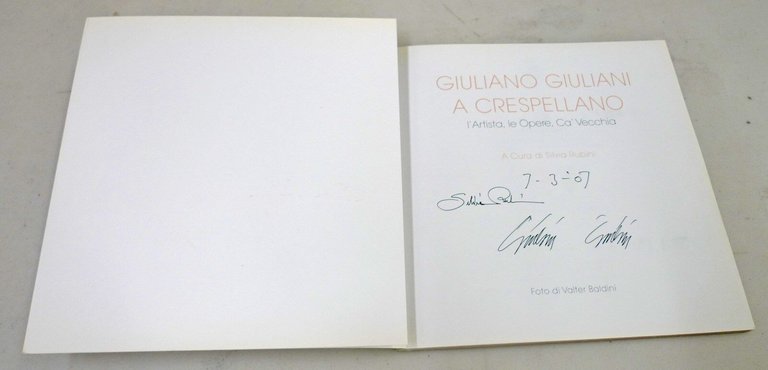 Rubini,GIULIANO GIULIANI A CRESPELLANO.L'artista,le opere,Ca'Vecchia,2005[arte