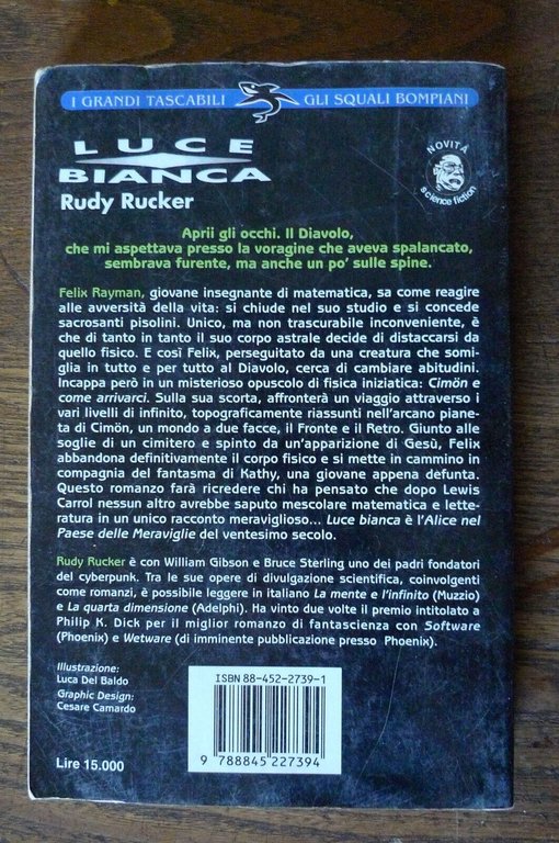 Rudy Rucker,LUCE BIANCA,1996 Bompiani GLI SQUALI[FANTASCIENZA,Brolli