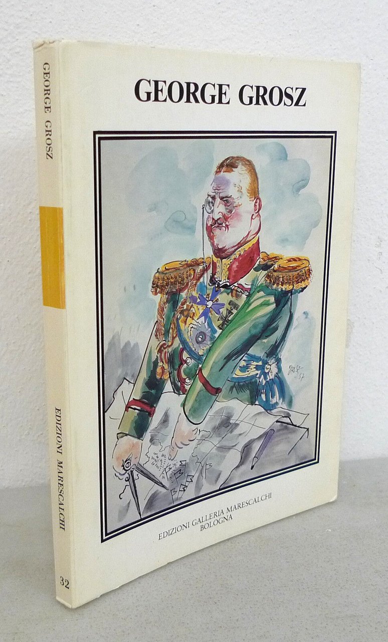 Ruggeri,REALISMO MAGICO.George Grosz 1893-1959,Marescalchi 1985[arte,catalogo