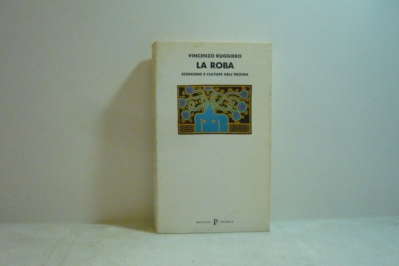 Ruggiero,LA ROBA,Parma,1992[eroina,subcultura