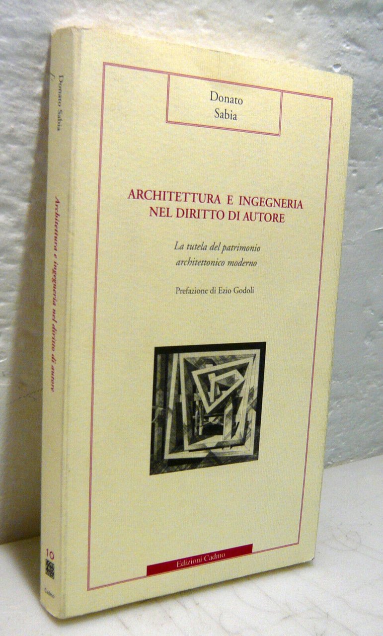 Sabia,ARCHITETTURA E INGEGNERIA NEL DIRITTO DI AUTORE,1997[tutela beni culturali