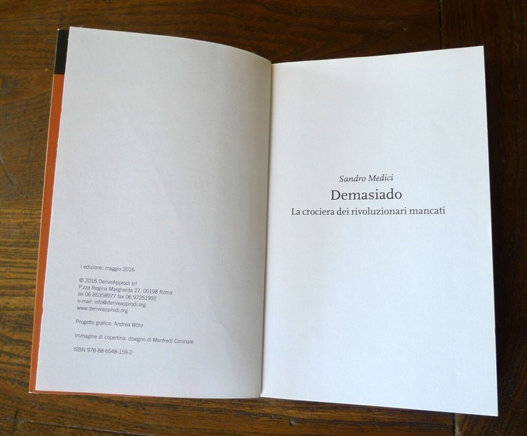 Sandro Medici,DEMASIADO.La crociera dei rivoluzionari mancati,2016 DeriveApprodi