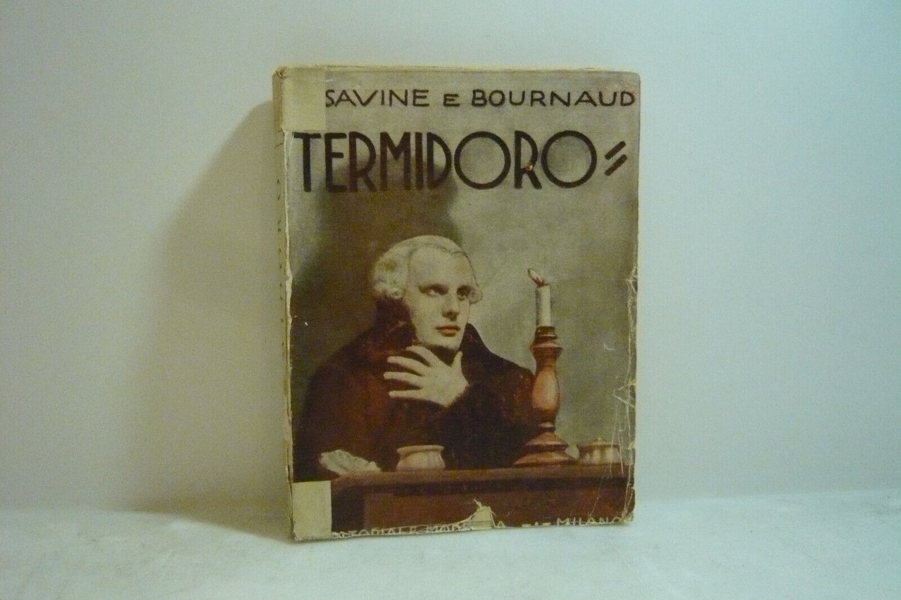 Savine-Bournand,TERMIDORO,Milano,1931[rivoluzione francese