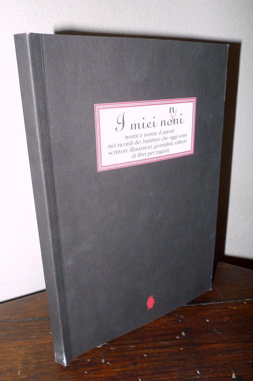 Schiaffino/Fochesato,I MIEI NONNI,2003 Feguagiskia[libri per ragazzi