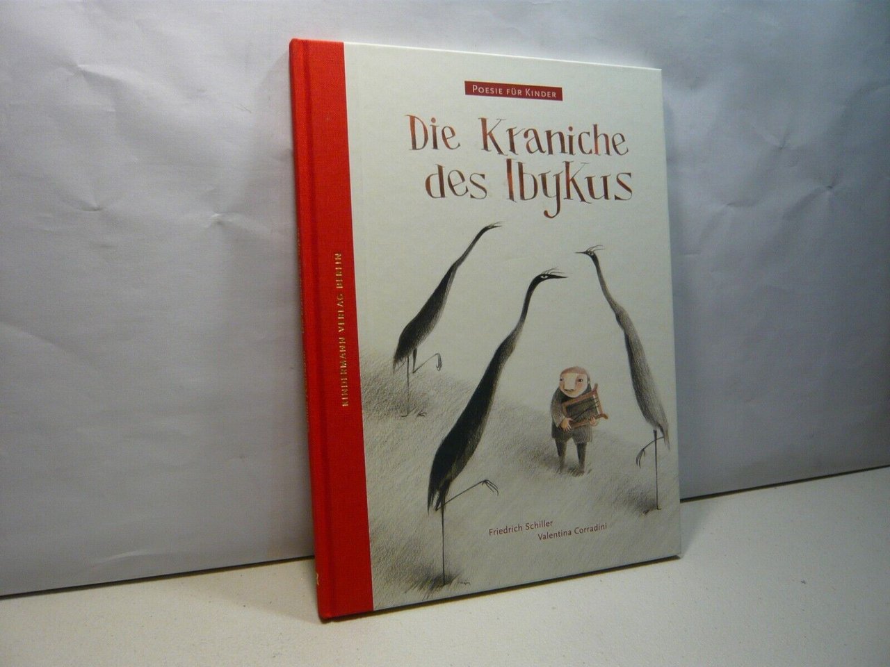 Schiller, Corradini, DIE KRANICHE DES IBYKUS. Poesie fur Kinder, 2014
