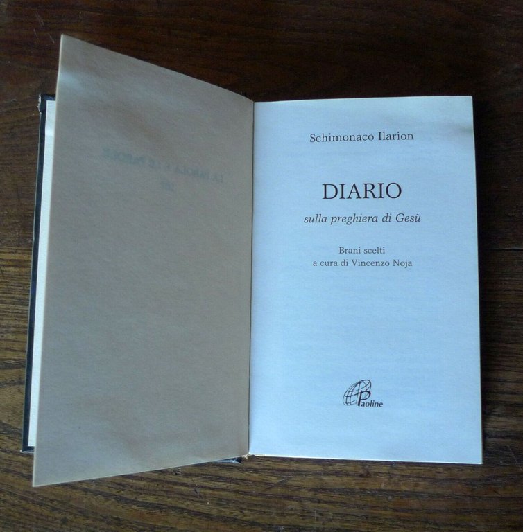 Schimonaco Ilarion,DIARIO SULLA PREGHIERA DI GESÙ,2010 Paoline[religione