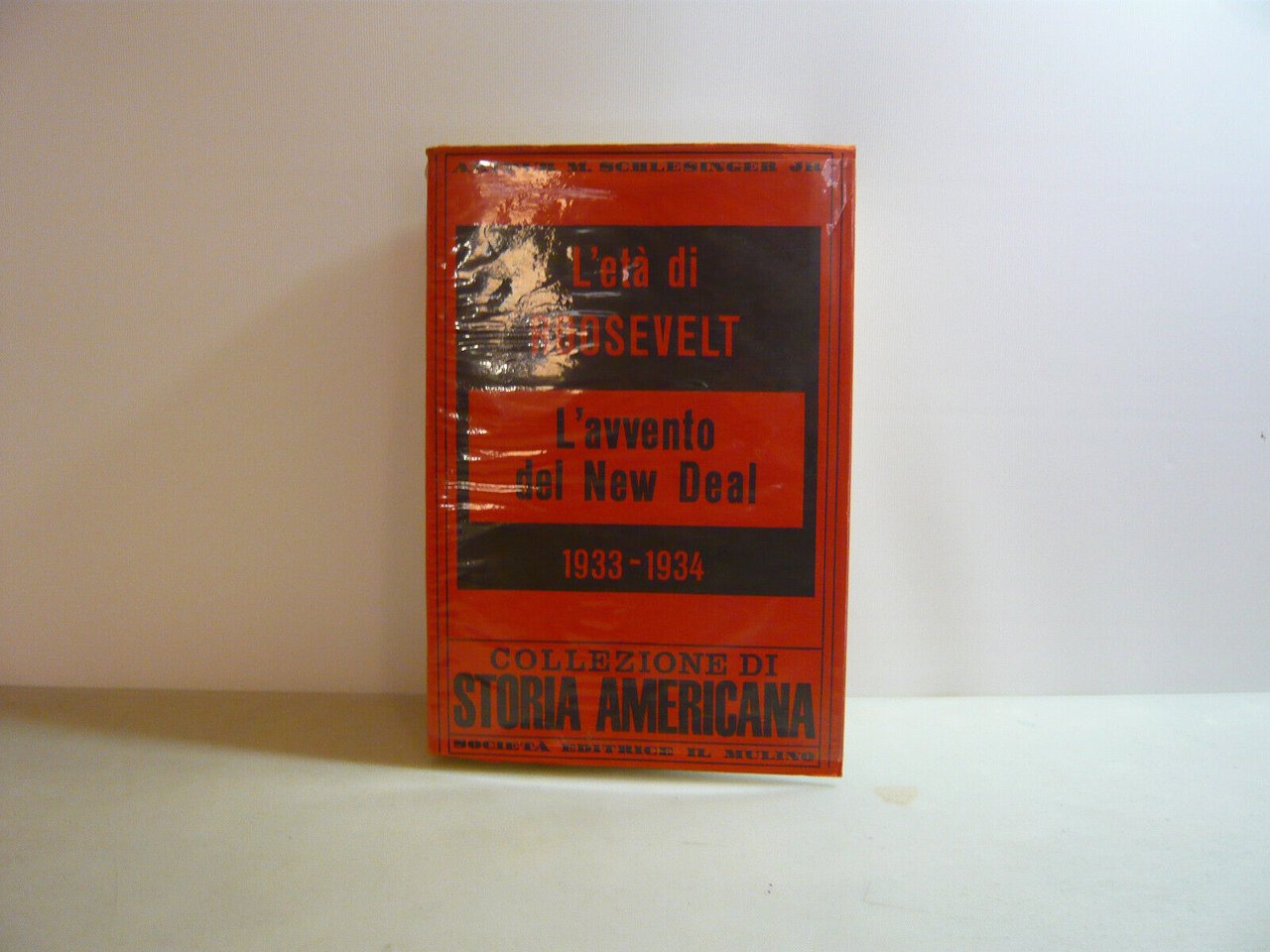 Schlesinger,L'ETA DI ROOSEVELT,Bologna,1963