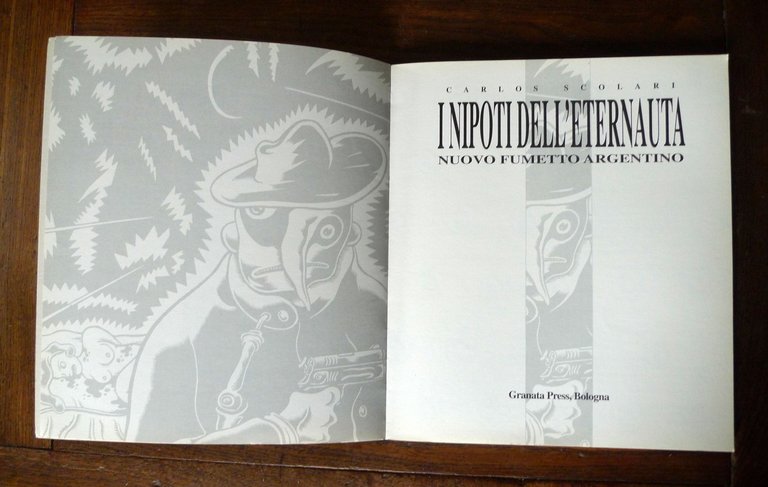 Scolari,I NIPOTI DELL'ETERNAUTA.NUOVO FUMETTO ARGENTINO,Granata 1994 I^ed[Pratt | Immagine Gallery 2