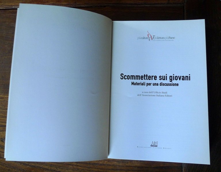 SCOMMETTERE SUI GIOVANI.MATERIALI PER UNA DISCUSSIONE,2008 AIE[consumo culturale