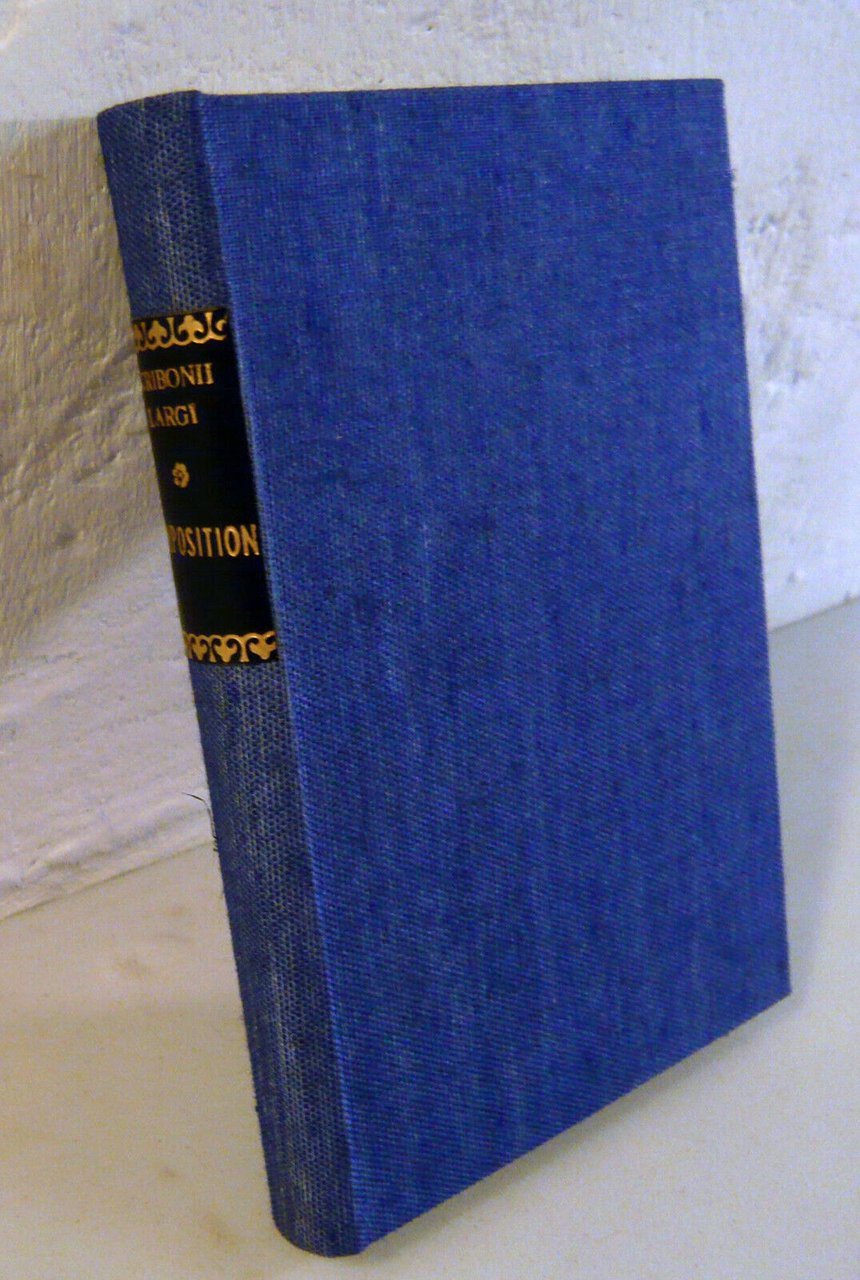 Scribonio Largo,SCRIBONII LARGI COMPOSITIONES,1887[ANASTATICA,MEDICINA,farmacia