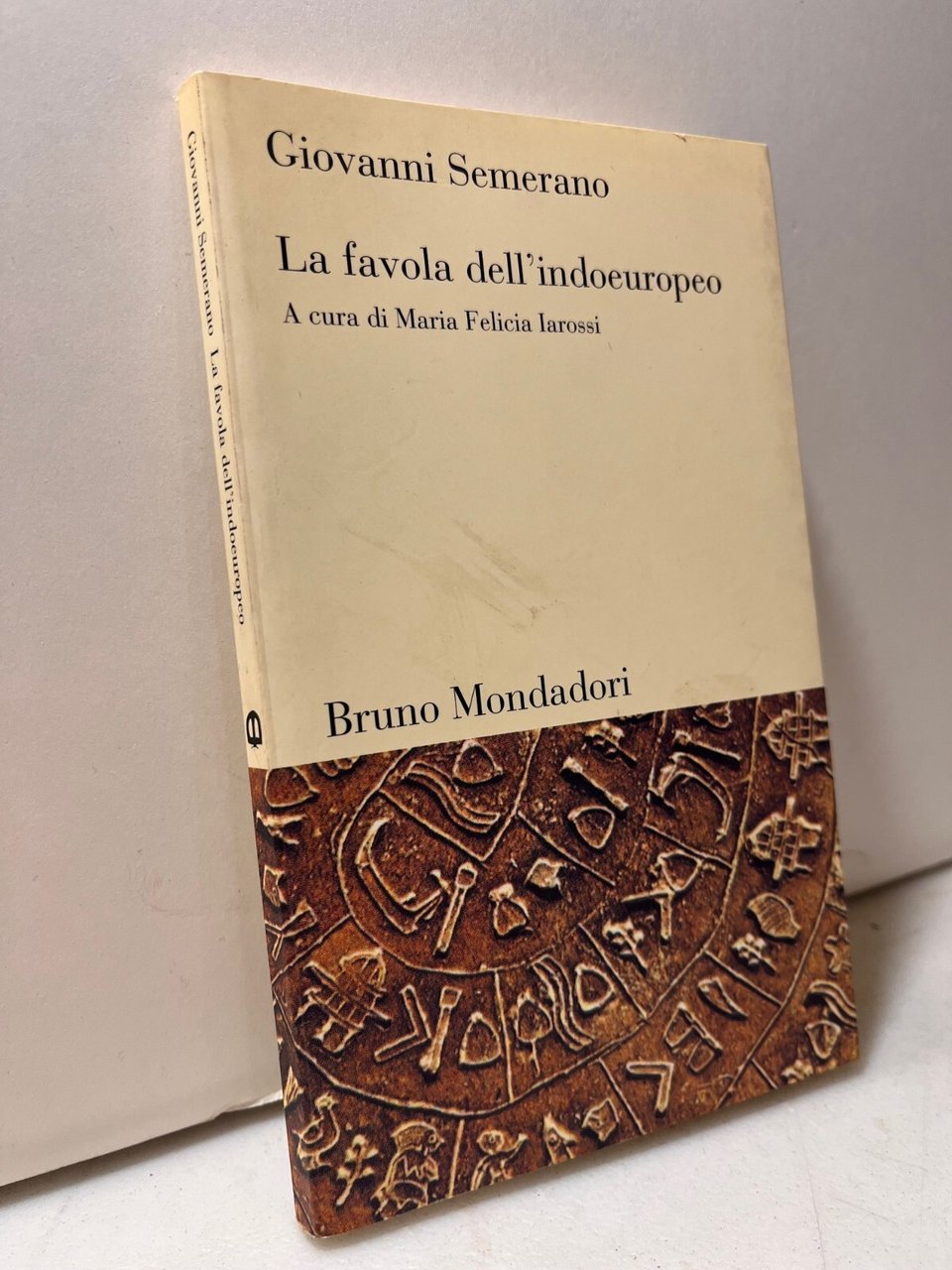 Semerano,LA FAVOLA DELL’INDOEUROPEO,Bruno Mondadori 2005