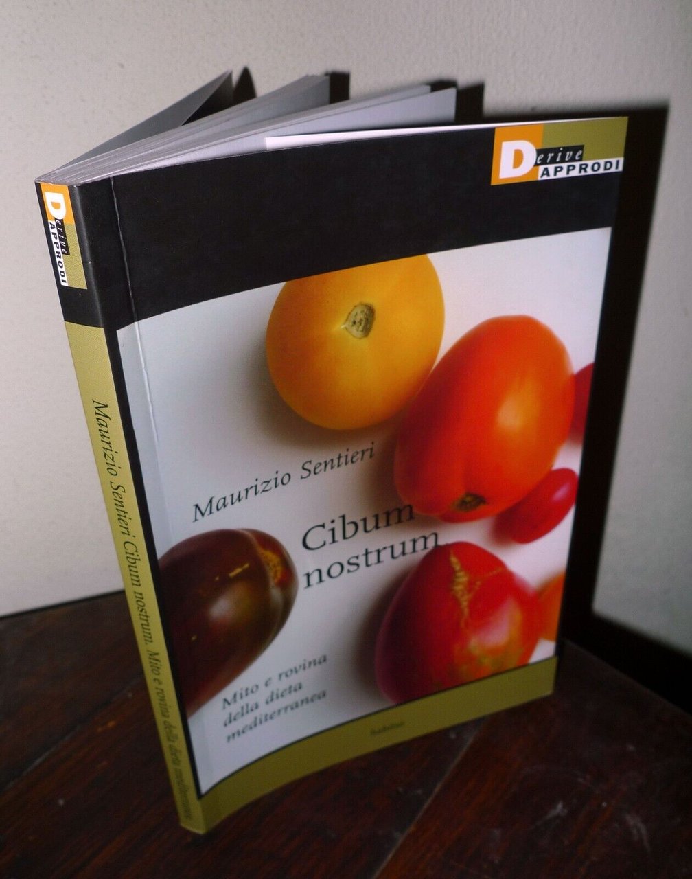 Sentieri,CIBUM NOSTRUM.MITO E ROVINA DELLA DIETA MEDITERRANEA,2019 DeriveApprodi