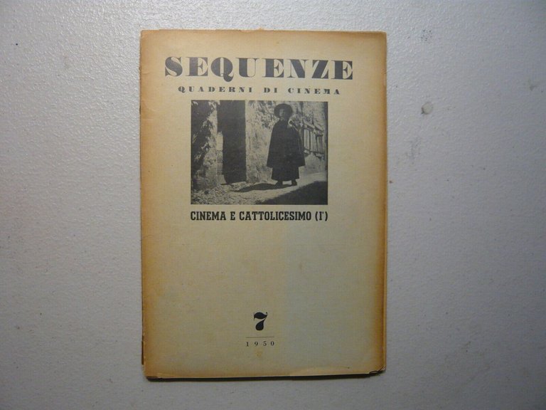 Sequenze n. 7, 1950. CINEMA E CATTOLICESIMO, Cesare Maccari editore