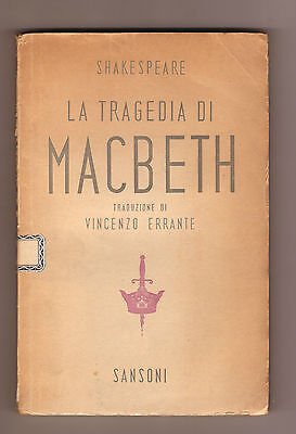 Shakespeare,LA TRAGEDIA DI MACBETH,Sansoni 1946[teatro