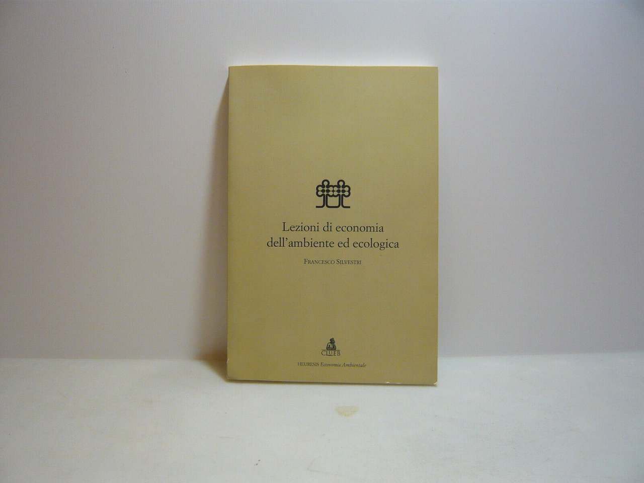 Silvestri,LEZIONI DI ECONOMIA DELL'AMBIENTE ED ECOLOGICA,Bologna,2003