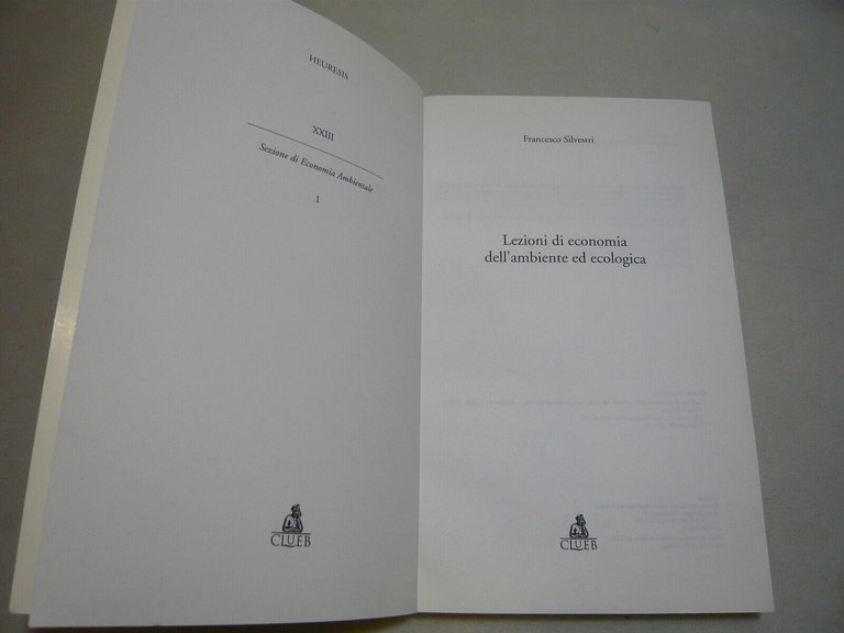 Silvestri,LEZIONI DI ECONOMIA DELL'AMBIENTE ED ECOLOGICA,Bologna,2003