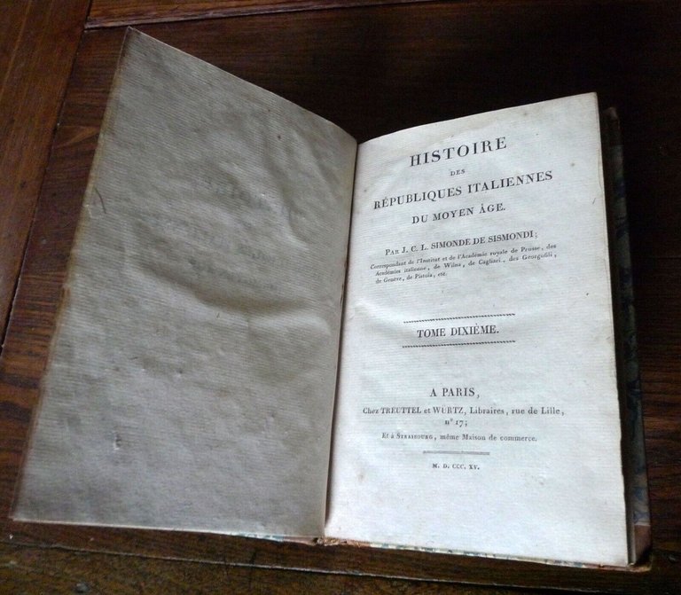SISMONDI,HISTOIRE DES REPUBLIQUES ITALIENNES DU MOYEN AGE.10,1815[storia Italia