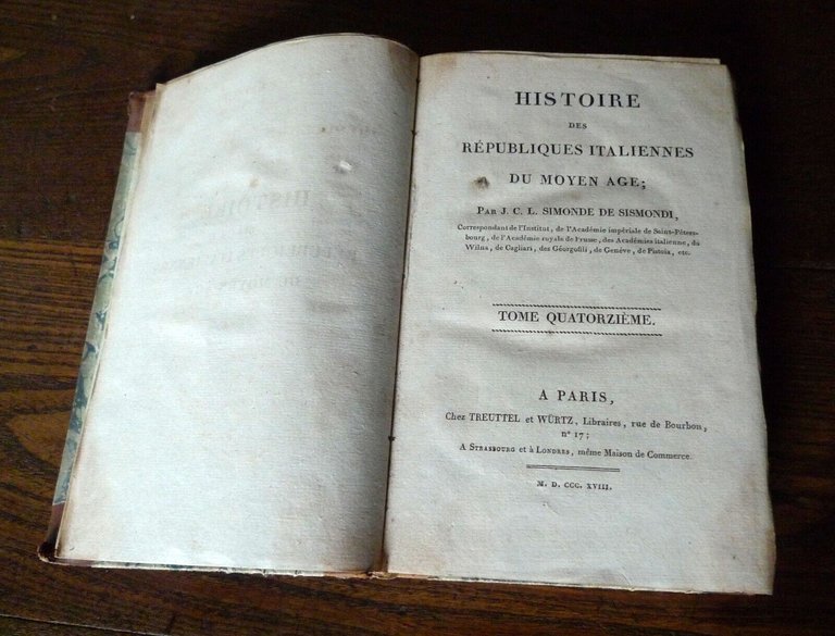 SISMONDI,HISTOIRE DES REPUBLIQUES ITALIENNES DU MOYEN AGE.14,1818[storia Italia