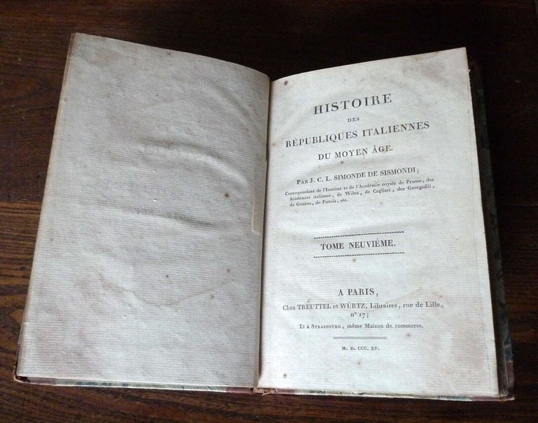 SISMONDI,HISTOIRE DES REPUBLIQUES ITALIENNES DU MOYEN AGE.t.9,1815[storia Italia