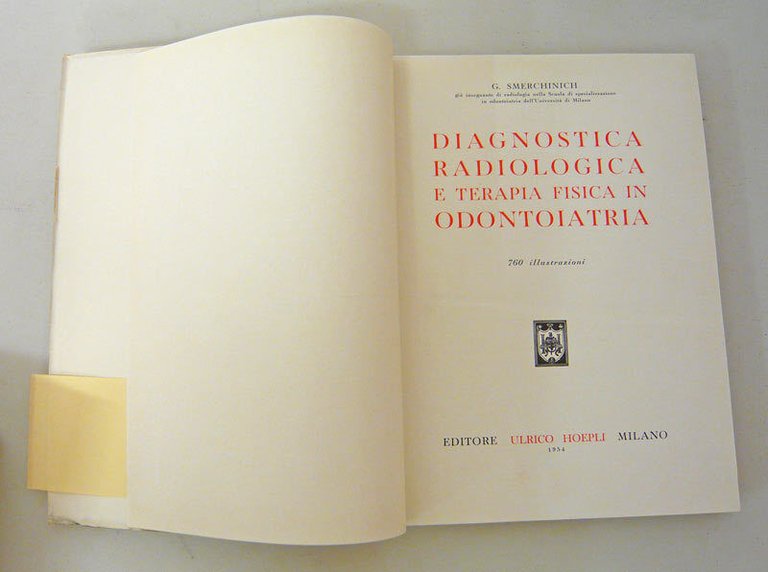 Smerchinich,DIAGNOSTICA RADIOLOGICA E TERAPIA FISICA IN ODONTOIATRIA,1954 Hoepli
