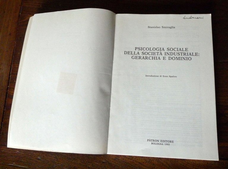 Smiraglia,PSICOLOGIA SOCIALE DELLA SOCIETÀ INDUSTRIALE.Gerarchia e dominio,1993