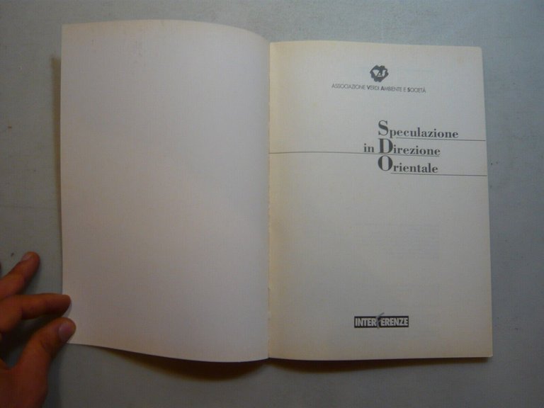 SPECULAZIONE IN DIREZIONE ORIENTALE,Associazione Verdi Ambiente, Roma, 1994