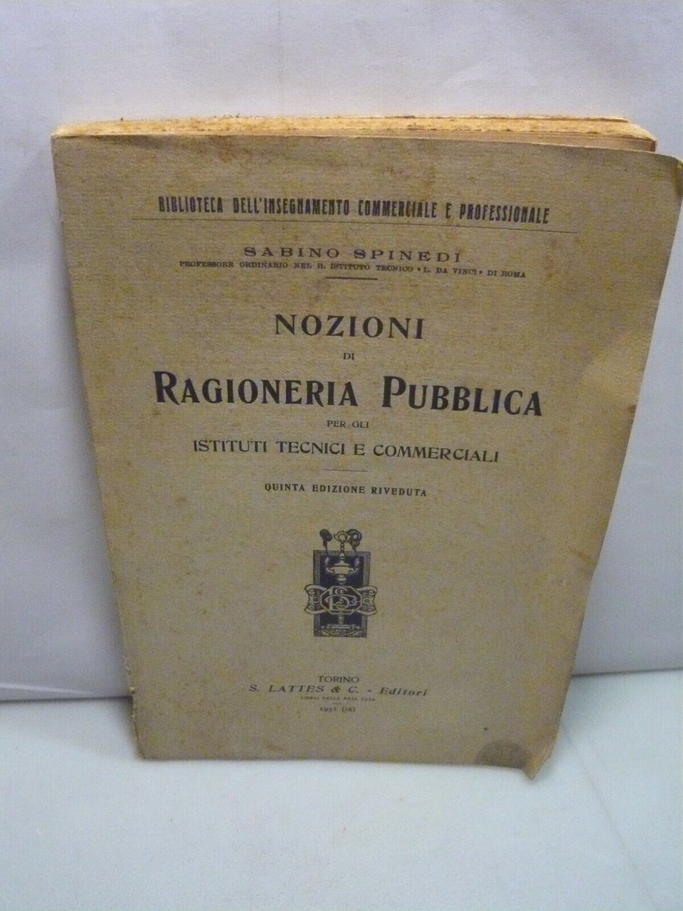 Spinedi,NOZIONI DI RAGIONERIA PUBBLICA,Lattes&C. Editori, Torino, 1931