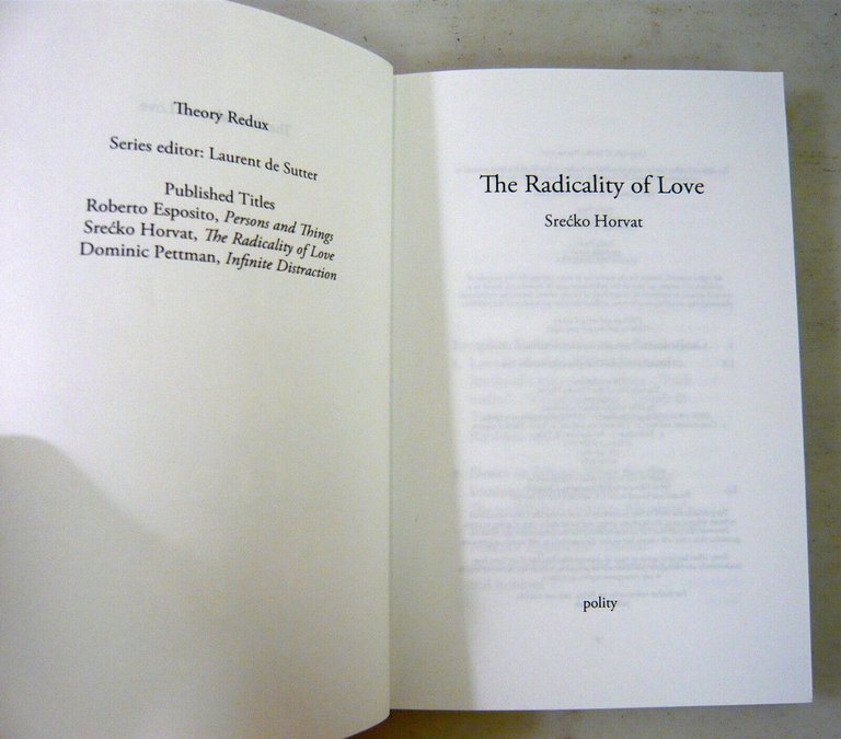 Srecko Horvat,THE RADICALITY OF LOVE,2016 Polity[politica,amore,sesso