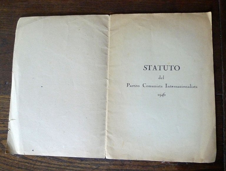 STATUTO DEL PARTITO COMUNISTA INTERNAZIONALISTA 1946[COMUNISMO,POLITICA