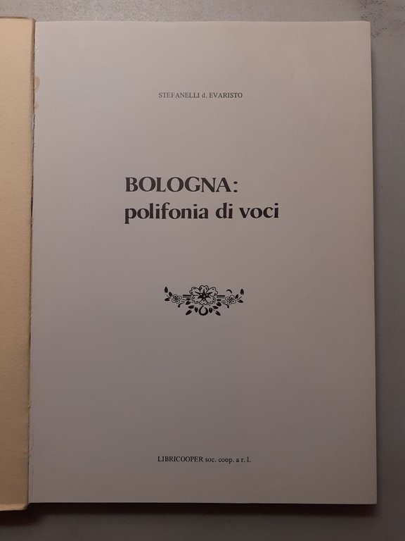 Stefanelli d. Evaristo,BOLOGNA: POLIFONIA DI VOCI,Libricooper,1981[campanili