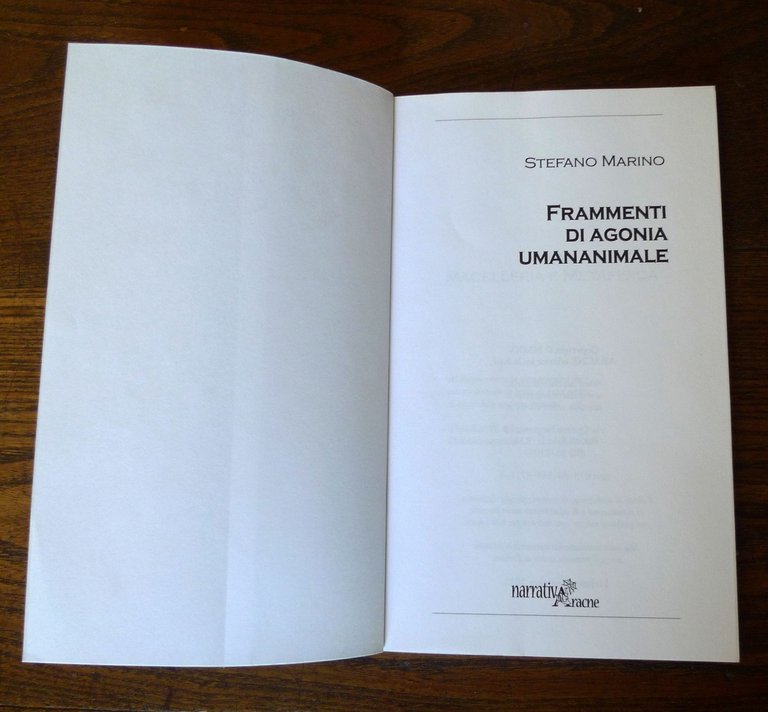 Stefano Marino,FRAMMENTI DI AGONIA UMANANIMALE,2015 Aracne I^ED.[POESIA