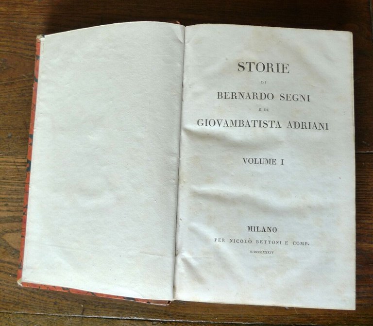 STORIE DI BERNARDO SEGNI E DI GIOVAMBATISTA ADRIANI,1834[storia,Firenze