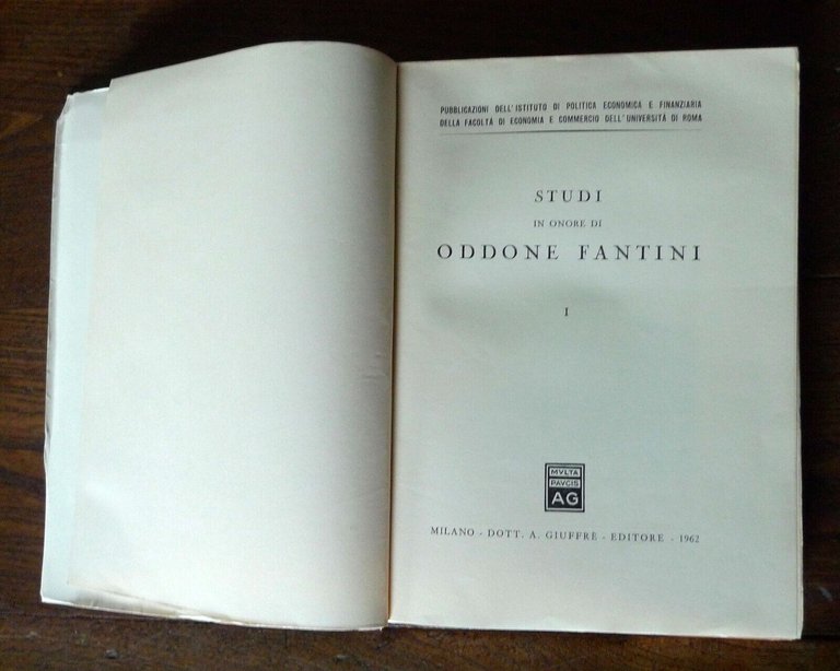 STUDI IN ONORE DI ODDONE FANTINI vol.I,Giuffrè[ECONOMIA,POLITICA ECONOMICA