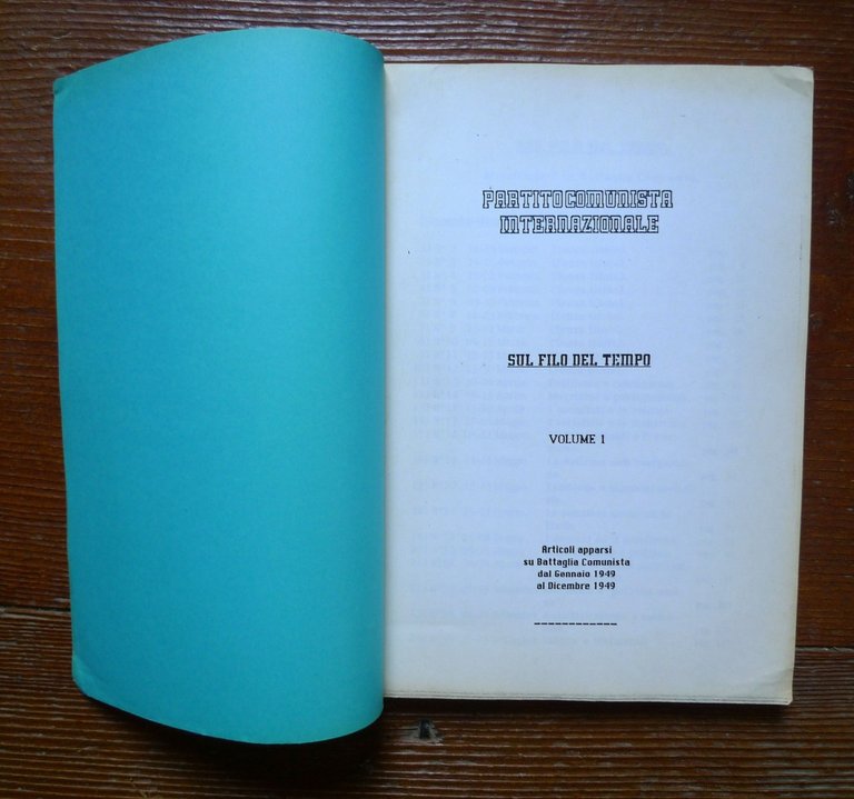 SUL FILO DEL TEMPO VOL.1,PCInt 1988[Battaglia Comunista 1949,Bordiga | Immagine Gallery 2