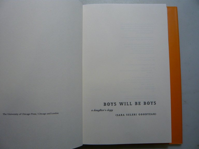 Suleri Goodyear, BOYS WILL BE BOYS.A daughter’s elegy , 2003