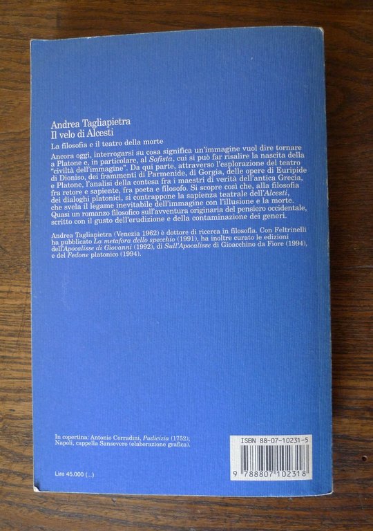 Tagliapietra,IL VELO DI ALCESTI.LA FILOSOFIA E IL TEATRO DELLA MORTE,1997