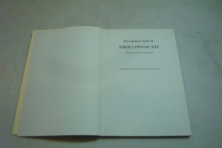Taibo II,EROI CONVOCATI,Agalev, 1989[potere, controculture