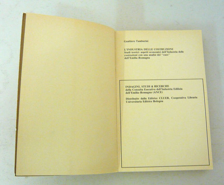 Tamburini,L'INDUSTRIA DELLE COSTRUZIONI,1983 Clueb[edilizia,Emilia Romagna