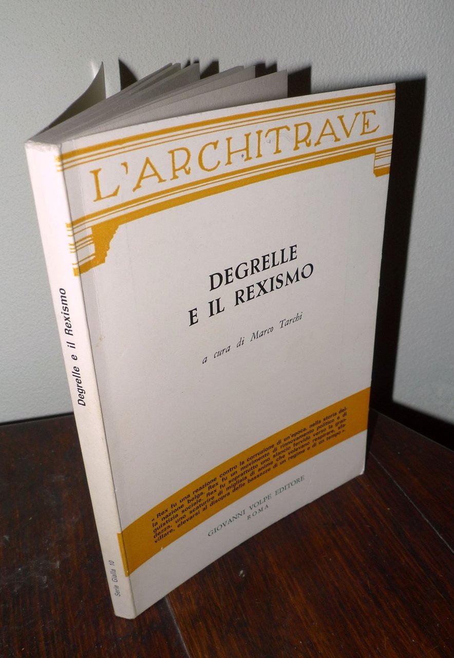 Tarchi,DEGRELLE E IL REXISMO,1978 Giovanni Volpe[storia,Belgio,fascismo