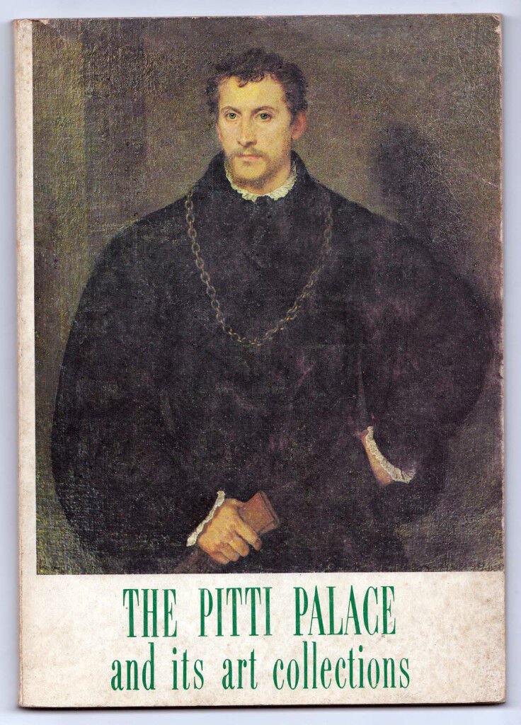 THE PITTI PALACE AND ITS ART COLLECTIONS,Arnaud 1966[Palazzo Pitti,Firenze,arte