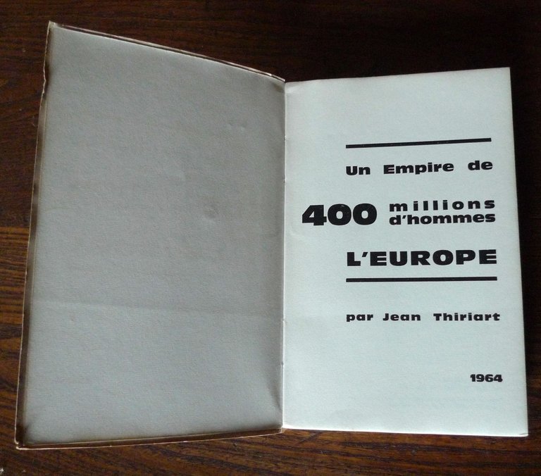 Thiriart,UN EMPIRE DE 400 MILLIONS D'HOMMES.L'EUROPE,'64[storia,Europa,comunismo
