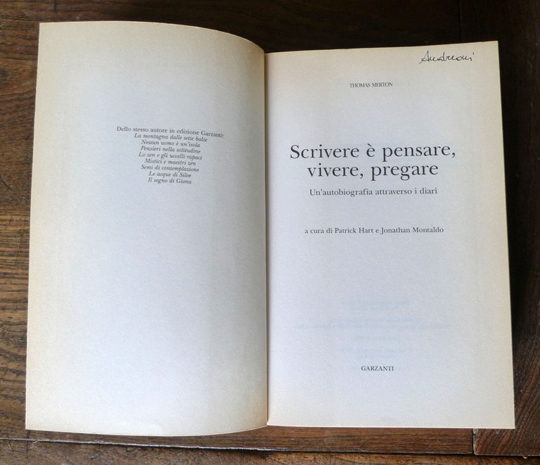 Thomas Merton,SCRIVERE È PENSARE,VIVERE,PREGARE,2001 Garzanti[autobiografia