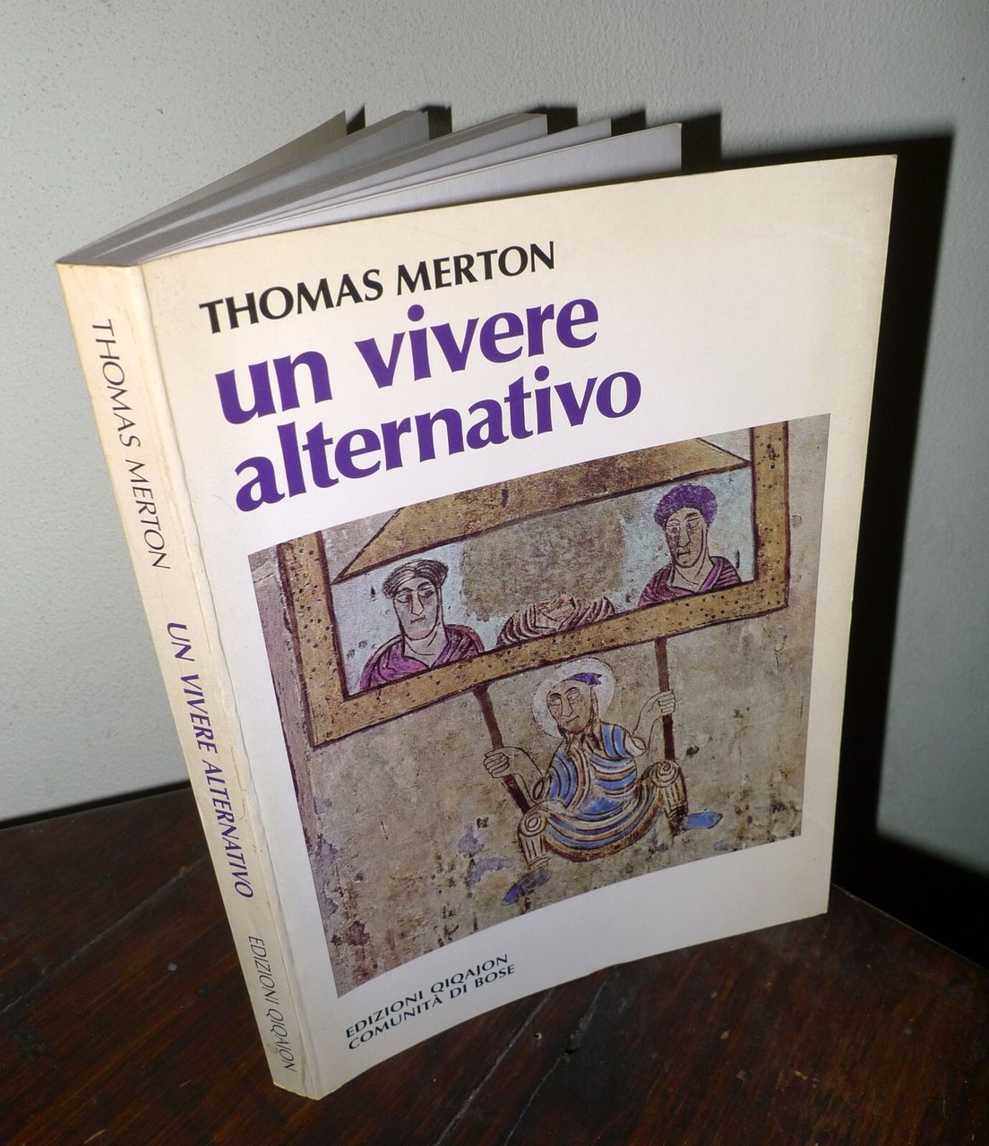 Thomas Merton,UN VIVERE ALTERNATIVO,1994 Qiqajon-Comunità di Bose[spiritualità