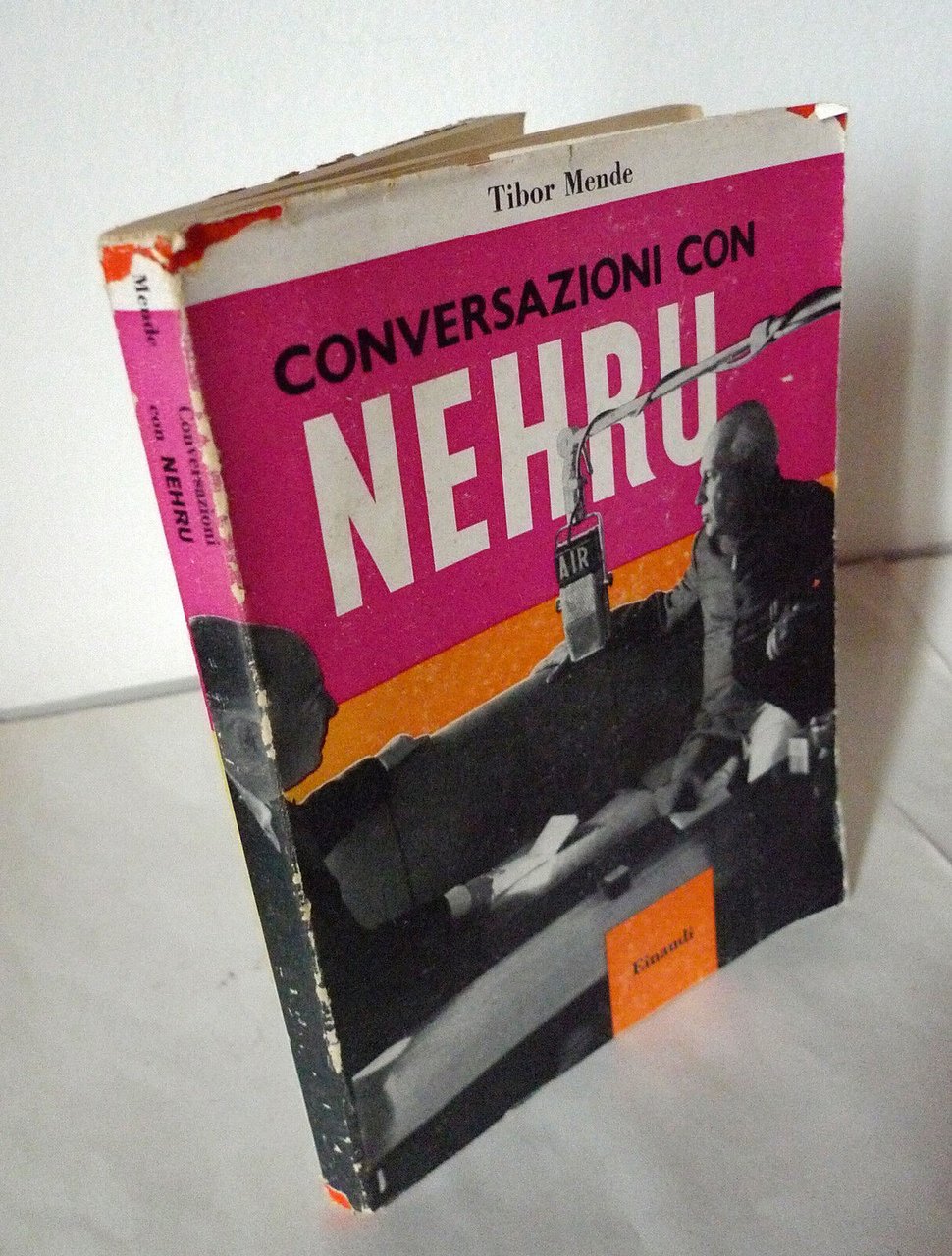 Tibor Mende,CONVERSAZIONI CON NEHRU,'56 Einaudi[storia India,Gandhi,colonialismo